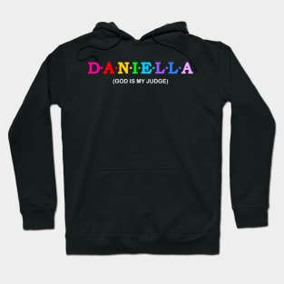 Daniella  - God is My Judge. Hoodie